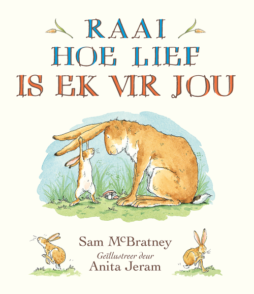 Book :Raai Hoe Lief is Ek vir Jou (Softback)